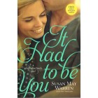 It Had To Be You By Susan May Warren